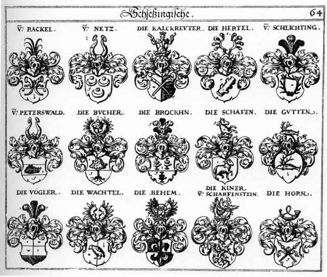 Coats of arms of Behem, Broche, Brockhn, Bucher, Gueten, Guthen, Gutten, Hertel, Horn, Horne, Kalckreuter, Kiner, Küner, Netz, Peterswald, Prokh, Pucher, Rackel, Schafen, Scharffenstein, Scharpfstein, Schlichting, Vogeler, Vogler, Voglern, Wachtel