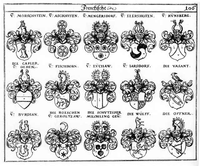 Coats of arms of Aschausen, Aschhausen, Budian, Capler, Elershofen, Fischborn, Jarsdorff, Künsberg, Lüchaw, Mengersdorff, Milchling, Offner, Reschen, Roeschen, Röschen, Schutzsper, Vasant, Wölff, Wölffen