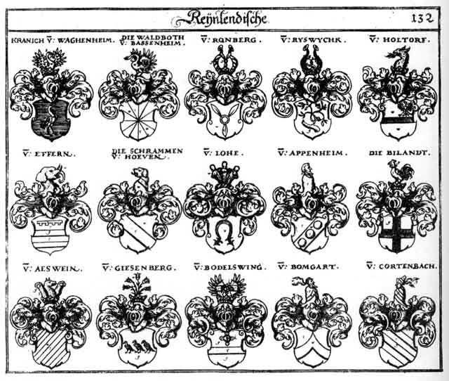 Coats of arms of Aeswein, Appenheim, Biland, Bodelswing, Bomgart, Cortenbach, Effern, Giesenberg, Holtorff, Kranich, Lohe, Ronberg, Ryswyckh, Schrammen, Wachenheim, Walbothen, Waldboth, Waltpod