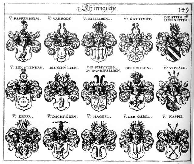 Coats of arms of Dachroden, Erffa, Gottfurt, Hagen, Haggen, Hagn, Kiseleben, Liebenstein, Liechtenhan, Pappenheim, Schützen, Stain, Stein, Steine, V der Gabel, Vahrode, Varoden, Vippach