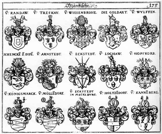 Coats of arms of Arnstedt, Eckstedt, Goldaxt, Holtzendorff, Kannenberg, Koenigsmarck, Königsmarck, Lochaw, Moellendorff, Möllendorff, Randaw, Treskau, Wiesenbrohe, Wölff, Wülffen