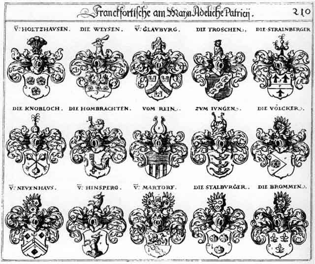 Coats of arms of Brommen, Frosch, Froschen, Glauburg, Hinsperg, Hombrachten, Jung, Jungen, Knobloch, Martorff, Neuenhaus, Rein, Reine, Rhein, Stalburger, Stralenberg, Stralnberger, Völcker, Weisen, Weiss, Weysen