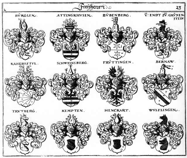 Coats of arms of Attinckhusen FH, Barnaw FH, Bubenberg FH, Bürglen FH, Ende HF, Endt HF, Früttingen FH, Grünenstein FH, Henckart FH, Kaisersstul FH, Keisersstul FH, Kempten FH, Schweinsberg HF, Trutberg FH, Wülfingen FH