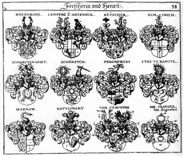 Coats of arms of Beuscher, Brederode FH, Giminich FH, Kotulinsky FH, Lamberg FH, Pranger FH, Proskowsky FH, Scharffenohet FH, Schöneych FH, Schöneysh FH, Stauding FH, Stoss uf Ramitz FH, Wernaw FH