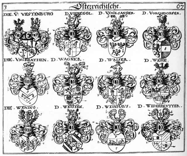 Coats of arms of Aichnichl, Ungeraten, Vestenburg, Viereggel, Vorchdorffer, Wagner, Waifer, Wehe, Weinhaus, Weisen, WeisS Weysen, Weissen, Wening, Widerreutter