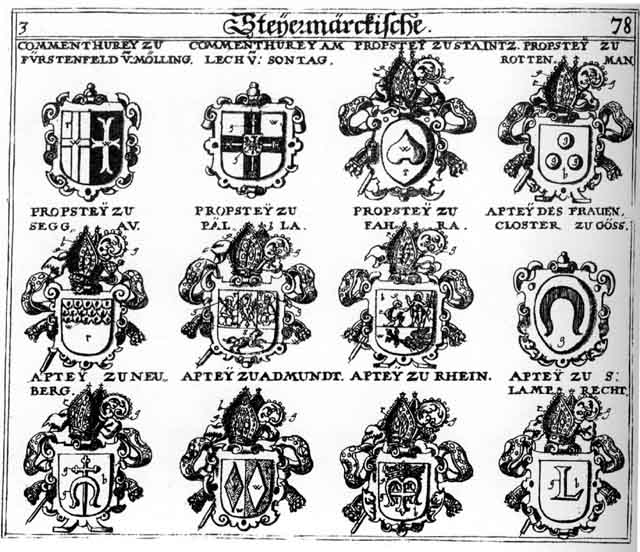 Coats of arms of Admundt, am Lech Commenthurey, Commentharey zu Furstenfeld, Fahra Probst, Fürstenfeld Commenthur, Goess, Moelling, Mölling, Neuberg, Paella Propst, Questenberg, Rottenmann Probft, Seggau Probst, Sonnentag, Sontag, Staintz Probst, zu Göss, zu Lamprecht, zu Rhein