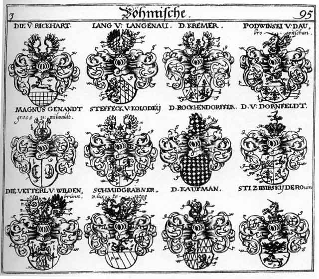 Coats of arms of Crämer, Dornfeld, Gross, Grossen, Kauffmann, Kauffmanner, Kramer, Kremer, Magnus, Podwinsky, Rickardt, Rockendorffer, Schmidgrabner, Steffeck, Stizibirsky, Vetterl