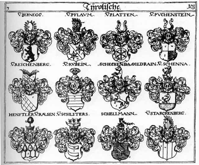 Coats of arms of Bernegk, Blatten, Buchenstein, Goldrain, Henfler, Pernegg, Pflaum, Pflaumen, Platen, Platten, Puchenstein, Reichenberg, Rubein, Schecken, Schellmann, Schenna, Schlitters, Starckenberg
