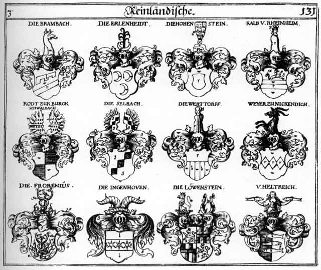 Coats of arms of Brambach, Erlenheidt, Frobenius, Heltreich, Hohenstein, Hohensteiner, Ingenhoven, Kalb, Lewenstein, Lewenstein, Loewenstein, Löwenstein, Roden Roten, Rodt, Roth, Selbach, VVeyler, Weiher, Weiler, Werttorff, Weyher
