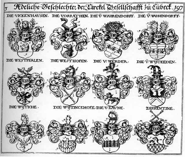 Coats of arms of Vickenhausen, Vorrathen, Wahrendorff, Werder, Werter, Westhosen, Westphalen, Wyckeden, Wytiche, Wytinckhofe, Zaune, Zerrentine
