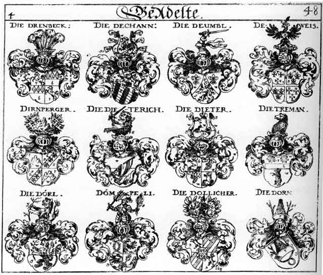 Coats of arms of Dechan, Deumbl, Deweis, Dieter, Dieterich, Dietreman, Dietrich, Dirnsperger, Dollicher, Dörl, Dorn, Drenbeck, Treman
