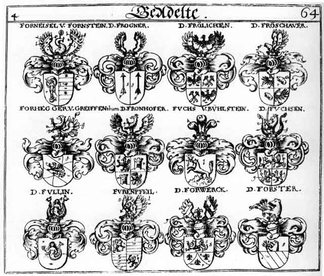 Coats of arms of Forhegger, Forneisel, Forster, Forwerck, Frogner, Frölichen, Fronhofer, Froschauer, Fuchs, Fuchsen, Fullin, Furenpfeil