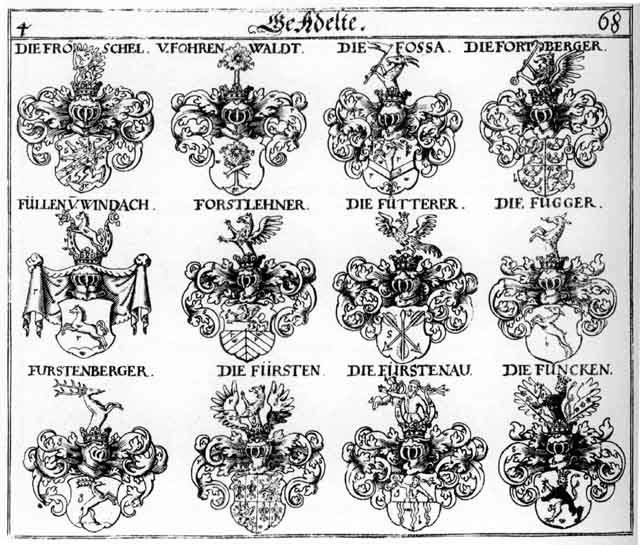Coats of arms of Fockrenwaldt, Fohrenwaldt, Forstlehner, Fortberger, Fossa, Froschel, Fugger, Füller, Funcken, Fürst, Fürsten, Fürstenau, Fürstenbauer, Fürstenberg, Fürstenberger