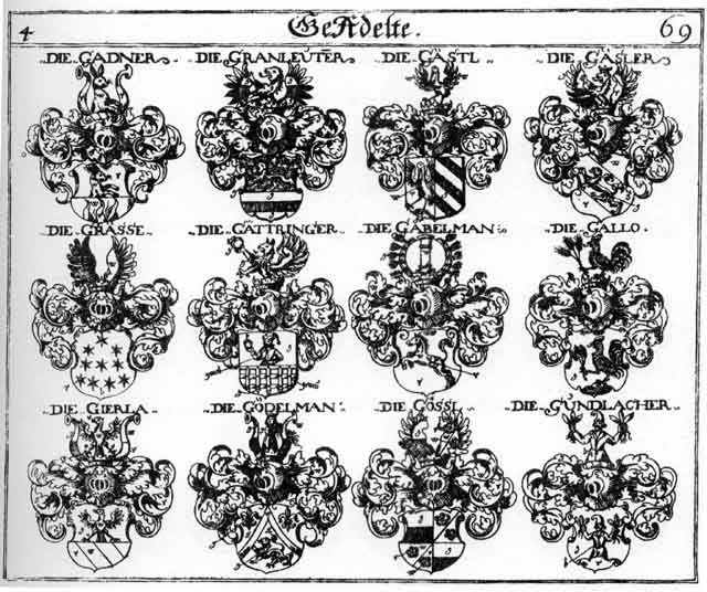 Coats of arms of Gabelmann, Gadner, Gaesler, Gaestl, Gallo, Gäsler, Gassel, Gästl, Gattringer, Gierla, Godelmann, Goeffel, Goessl, Gössel, Gössl, Granleutner, Grasse, Gundlacher
