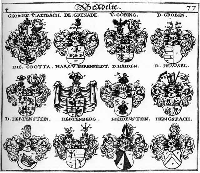 Coats of arms of Georgen, Goering, Göring, Grenade, Groben, Grotta, Haas, Haasen, Haid, Haiden, Haidten, Hasen, Hayden, Heiden, Heidenstein, Hemmel, Hengspach, Hertenberg, Hertenstein, Hörtenberg