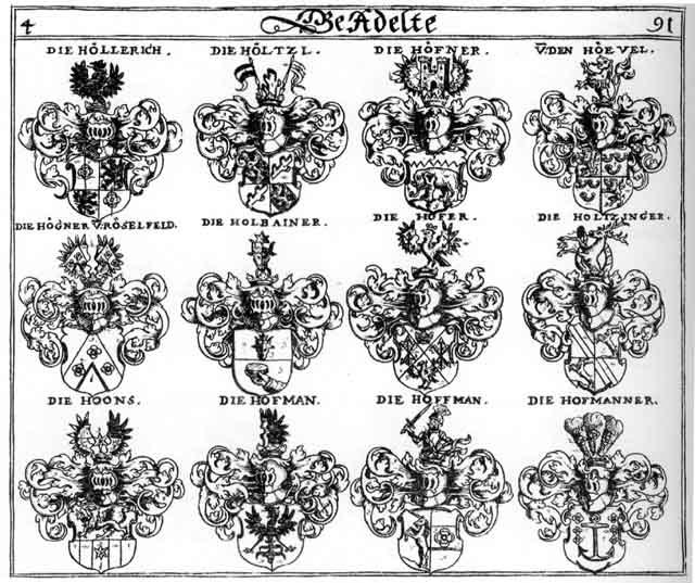 Coats of arms of Hoerel, Hofer, Hoffer, Hoffmann, Hoffmanner, Höfner, Högner, Holbainer, Höllerich, Höltzel, Holtzinger, Höltzl, Hoons, Hörl