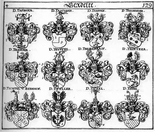 Coats of arms of Dickl, Tafinger, Taschner, Teintzer, Telderer, Teuffel, Thaininger, Tichtel, Tickel, Trappen, Treibenraiff, Trüller