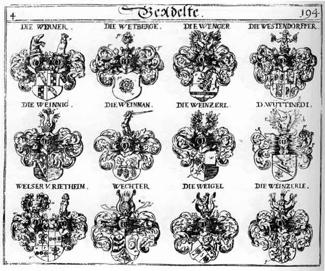 Coats of arms of Wachter, Waigel, Wechter, Weigel, Weinnig, Weinzerle, Welser, Wenger, Werner, Westendorff, Westendorffer, Wetberge, Wyttinedi