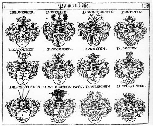 Coats of arms of Weihre, Werker, Winterfelte, Witten, Wobeser, Woien, Woiten, Wolden, Woperschnowen, Woticken, Wussowen