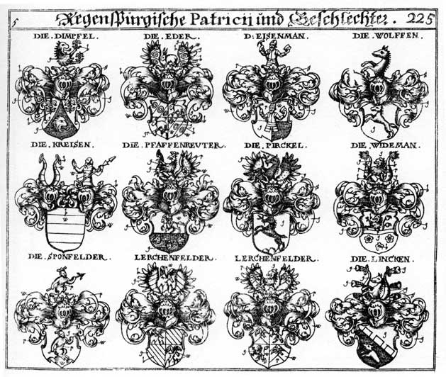 Coats of arms of Birgel, Byrbel, Dimpfel, Eder, Kraissen, Kreisen, Lerchenfelder, Lincken, Pfaffenreuter, Pirckel, Purckbel, Sponfelder, Widemann, Widenmänner, Widmann, Wolff, Wolffen