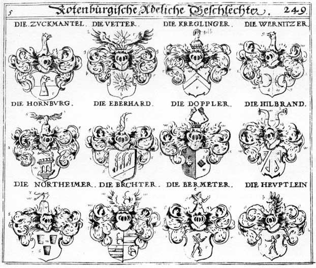 Coats of arms of Bermeter, Brechter, Doppler, Eberhart, Heuptlein, Hilbrand, Hilbranden, Hilprandt, Hornburg, Kreglinger, Northeim, Northeimer, Prechter, Toppler, Vetter, Vettern, Vöttern, Wernïtzer, Zuckemantel