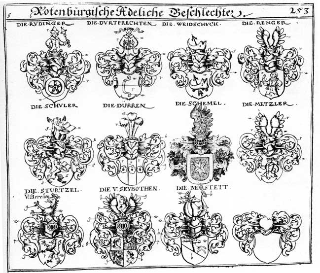 Coats of arms of Düren, Dürren, Durtprechten, Metzler, Morstett, Morstetten, Reiseisen, Renger, Schemel, Schüeller, Schuler, Schutler, Stürtzel, Styrtzl, Weidschueh