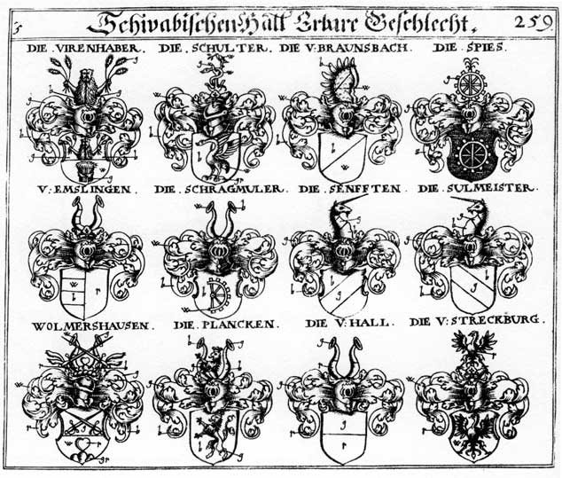 Coats of arms of Blanck, Braunsbach, Braunspach, Emslingen, Hall, Mershausen, Plancken, Schragmüller, Schulter, Senfft, Senfften, Spies, Streckburg, Sulmeiiter, Virenhaber, Wolmershausen