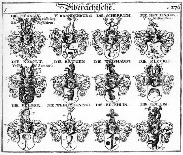 Coats of arms of Beckhlin, Betzlen, Brandenburg, Brandenburger, Felber, Hegelin, Heitinger, Klock, Kobolt, Kobolten, Petzen, Pezzen, Rollin, Scherrich, Weinschenckh, Weishaupt
