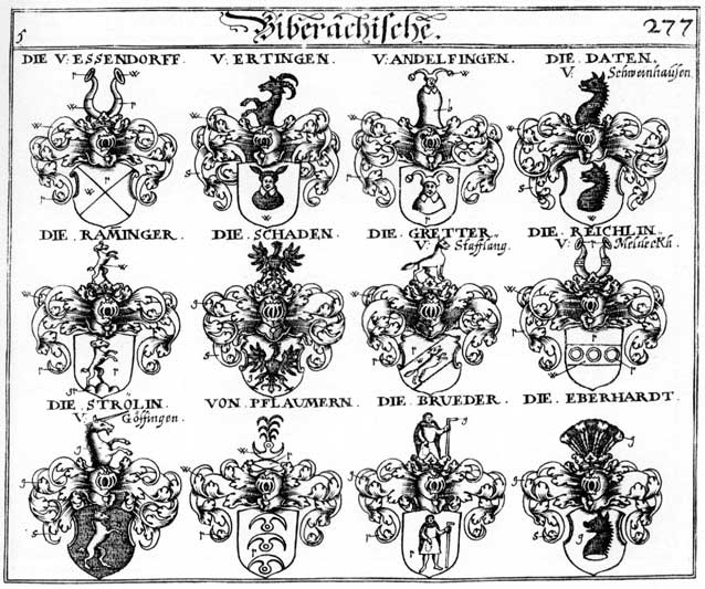 Coats of arms of Andelsingen, Brueder, Datten, Eberhart, Erdingen, Ertingern, Esendorff, Esendorffer, Gretter, Pflaumer, Pflaumern, Raminger, Reichlin, Schaden, Strölin