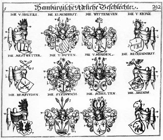 Coats of arms of Arends, Beckendorff, Duten, Elmenhorft, Holtze, Holtzer, Kriegen, Kryge, Mestwetter, Munden, Remsteden, Schulten, Steinwig, Wiese, Wisen, Witteneuen