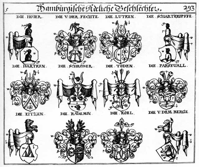 Coats of arms of Berg, Bergen, Bergh, Eitzen, Fechte, Hartken, Hojer, Koeel, Lutken, Lytken, Parsevall, Persevelle, Rademin, Schartzkopffe, Schröder, Schröter, Schwartzköpff, Schwartzköpffe, Tod, Todten