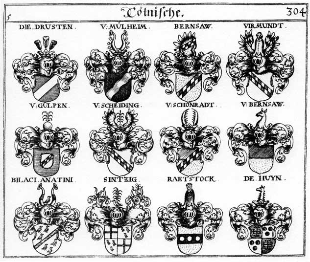 Coats of arms of Anatini, Bernsaw, Bilaci Anatini, Drusten, Gulpen, Huyn, Mülheim, Müllenheim, Mylheim, Ordega, Raetstoch, Schönrad, Seheiding, Sintzig, Virmundt