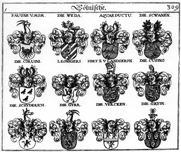 Coats of arms of Aquaeductus, Corvini, Cusino, Grün, Gryin, Gyrr, Hirtz, Leonigeri, Pavone, Schwyderich, Vercken, Weda