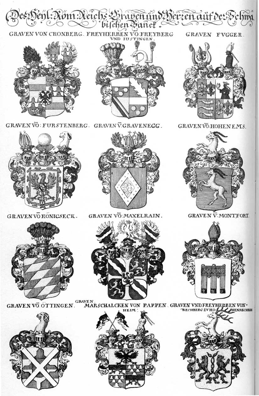 Coats of arms of Cronberg, Freyberg FH, Fugger, Fürstenberg, Grafeneck FH, Graveneck FH, Justingen FH, Koenigseckh, Maxelrein, Megchslrain, Montfort, Oettingen, Oettinger, Öttingen, Pappenheim, Rechberg